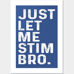 Just Let Me Stim Bro, Autism Awareness Month Posters and Art